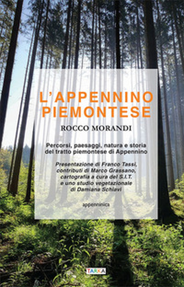 L'Appennino piemontese. Percorsi, paesaggi, natura e storia del tratto piemontese di Appennino - Librerie.coop L'Appennino piemontese. Percorsi, paesaggi, natura e storia del tratto piemontese di Appennino - Librerie.coop