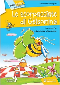 Scorpacciate di Gelsomina - Librerie.coop
