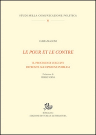 Le pour et le contre. Il processo di Luigi XVI di fronte all'opinione pubblica - Librerie.coop
