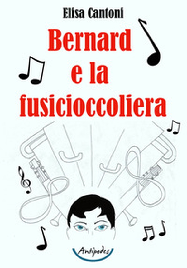 Bernard e la fusicioccoliera - Librerie.coop Bernard e la fusicioccoliera - Librerie.coop