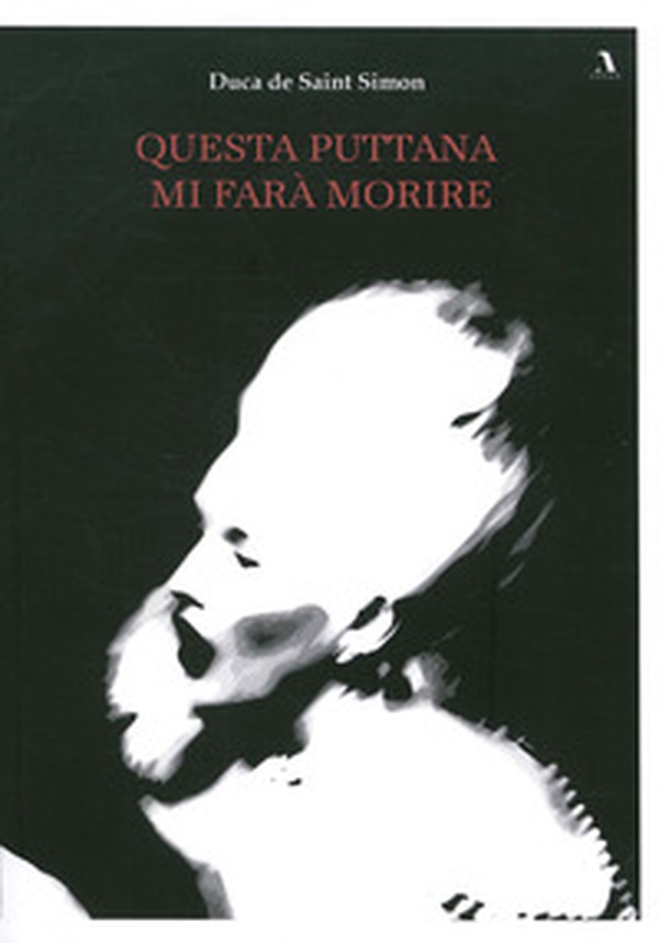 Questa puttana mi farà morire - Librerie.coop Questa puttana mi farà morire - Librerie.coop
