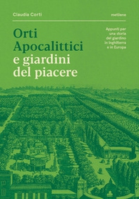 Orti apocalittici e giardini del piacere - Librerie.coop Orti apocalittici e giardini del piacere - Librerie.coop