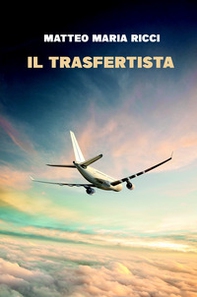 Il trasfertista - Librerie.coop