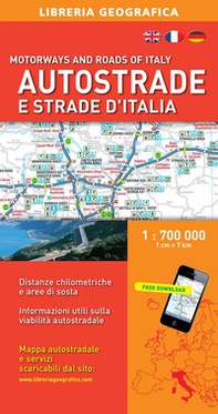 Autostrade e strade d'Italia 1:700.000 - Librerie.coop Autostrade e strade d'Italia 1:700.000 - Librerie.coop
