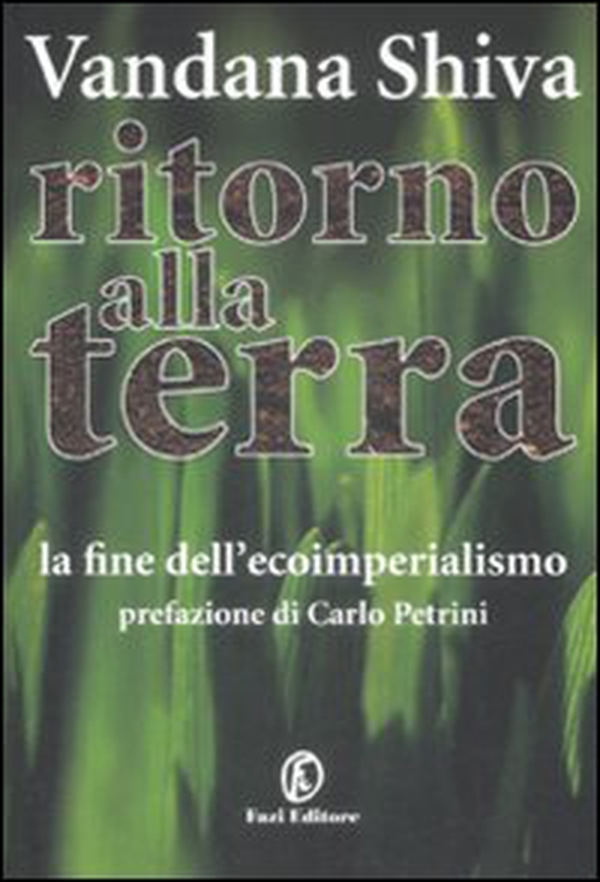 Ritorno alla Terra. La fine dell'ecoimperialismo - Librerie.coop Ritorno alla Terra. La fine dell'ecoimperialismo - Librerie.coop