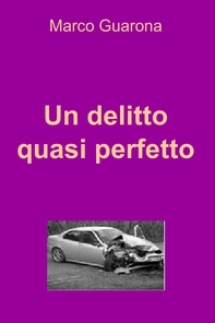 Un delitto quasi perfetto - Librerie.coop