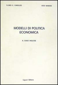 Modelli di politica economica. Il caso inglese - Librerie.coop Modelli di politica economica. Il caso inglese - Librerie.coop