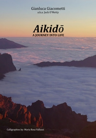 Aikido: a journey into life - Librerie.coop
