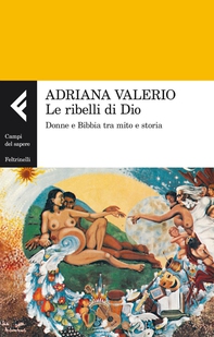 Le ribelli di Dio - Librerie.coop