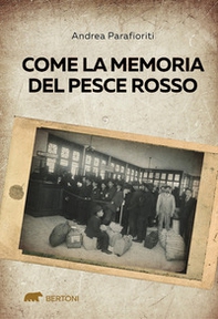 Come la memoria del pesce rosso - Librerie.coop