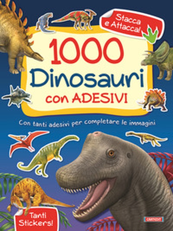 1000 dinosauri. Con adesivi - Librerie.coop 1000 dinosauri. Con adesivi - Librerie.coop