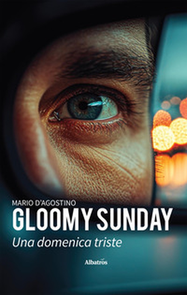 Gloomy sunday - Librerie.coop Gloomy sunday - Librerie.coop