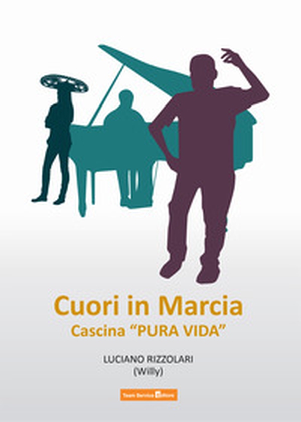 Cuori in marcia. Cascina «Pura Vida» - Librerie.coop Cuori in marcia. Cascina «Pura Vida» - Librerie.coop