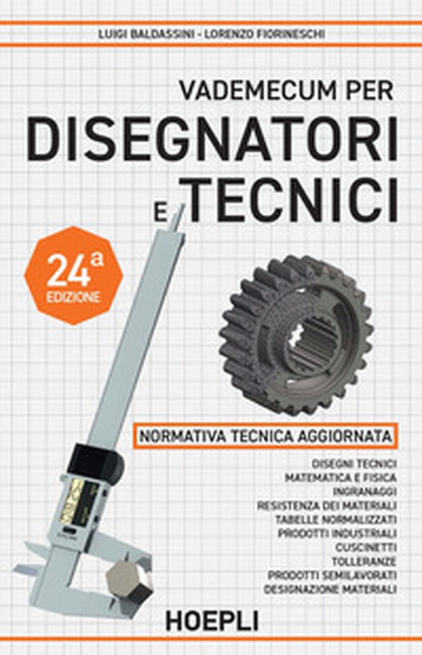 Vademecum per disegnatori e tecnici - Librerie.coop Vademecum per disegnatori e tecnici - Librerie.coop