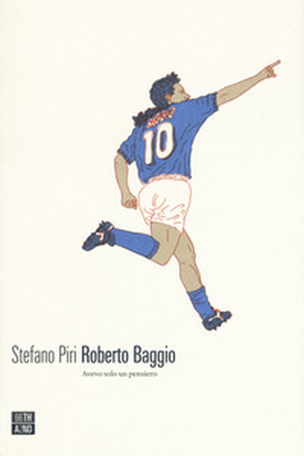 Roberto Baggio. Avevo solo un pensiero - Librerie.coop Roberto Baggio. Avevo solo un pensiero - Librerie.coop
