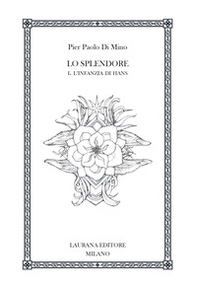 Lo splendore - Vol. 1 - Librerie.coop