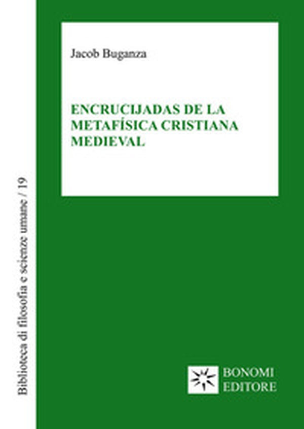 Encrucijadas de la metafísica cristiana medieval - Librerie.coop