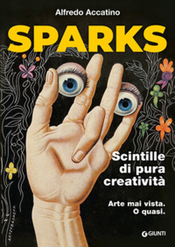 Sparks. Scintille di pura creatività - Librerie.coop Sparks. Scintille di pura creatività - Librerie.coop