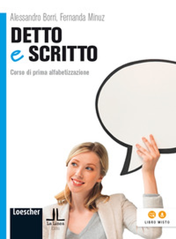 Detto e scritto. Corso di prima alfabetizzazione - Librerie.coop Detto e scritto. Corso di prima alfabetizzazione - Librerie.coop