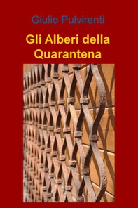 Gli alberi della quarantena - Librerie.coop