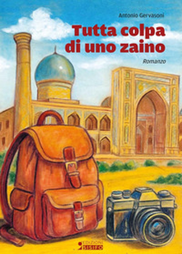 Tutta colpa di uno zaino - Librerie.coop