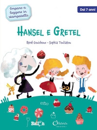 Hansel e Gretel. Imparo a leggere in stampatello - Librerie.coop