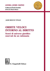 Orbite veloci intorno al diritto - Librerie.coop Orbite veloci intorno al diritto - Librerie.coop