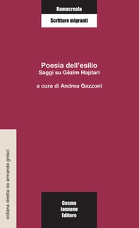 Poesia dell'esilio. Saggi su Gëzim Hajdari - Librerie.coop Poesia dell'esilio. Saggi su Gëzim Hajdari - Librerie.coop