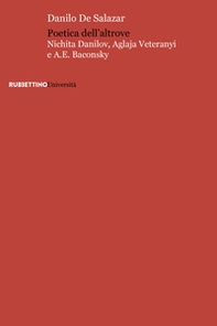 Poetica dell'altrove. Nichita Danilov, Aglaja Veteranyi e A. E. Baconsky - Librerie.coop