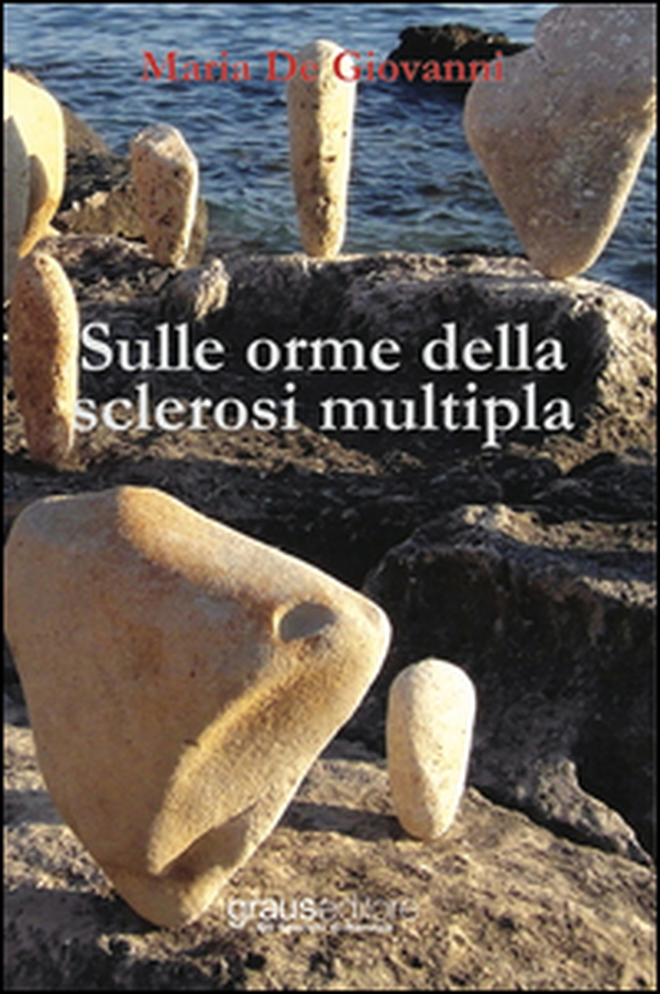 Sulle orme della sclerosi multipla - Librerie.coop Sulle orme della sclerosi multipla - Librerie.coop