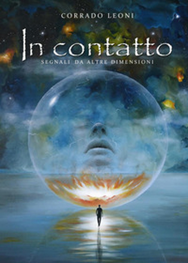In contatto. Segnali da altre dimensioni - Librerie.coop In contatto. Segnali da altre dimensioni - Librerie.coop