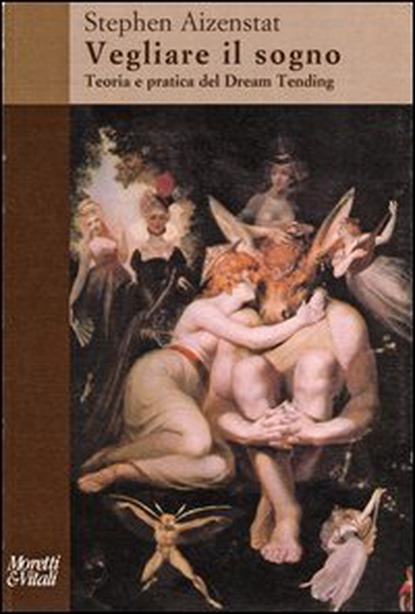 Vegliare il sogno. Teoria e pratica del Dream Tending - Librerie.coop