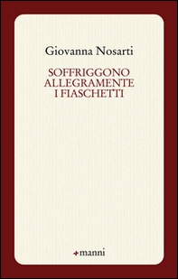 Soffriggono allegramente i fiaschetti - Librerie.coop