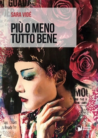 Più o meno tutto bene - Librerie.coop Più o meno tutto bene - Librerie.coop