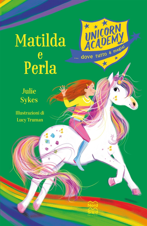 Unicorn Academy. Matilda e Perla - Librerie.coop Unicorn Academy. Matilda e Perla - Librerie.coop