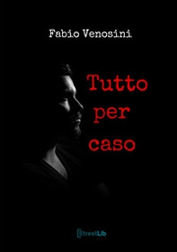 Tutto per caso - Librerie.coop
