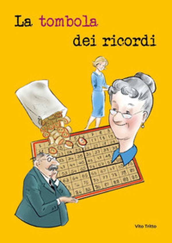 La tombola dei ricordi - Librerie.coop La tombola dei ricordi - Librerie.coop