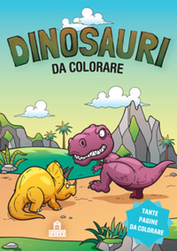 Dinosauri da colorare. Leggi, colora e divertiti! - Librerie.coop Dinosauri da colorare. Leggi, colora e divertiti! - Librerie.coop