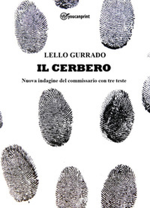 Il Cerbero. Nuova indagine del commissario con tre teste - Librerie.coop Il Cerbero. Nuova indagine del commissario con tre teste - Librerie.coop