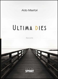 Ultima dies - Librerie.coop