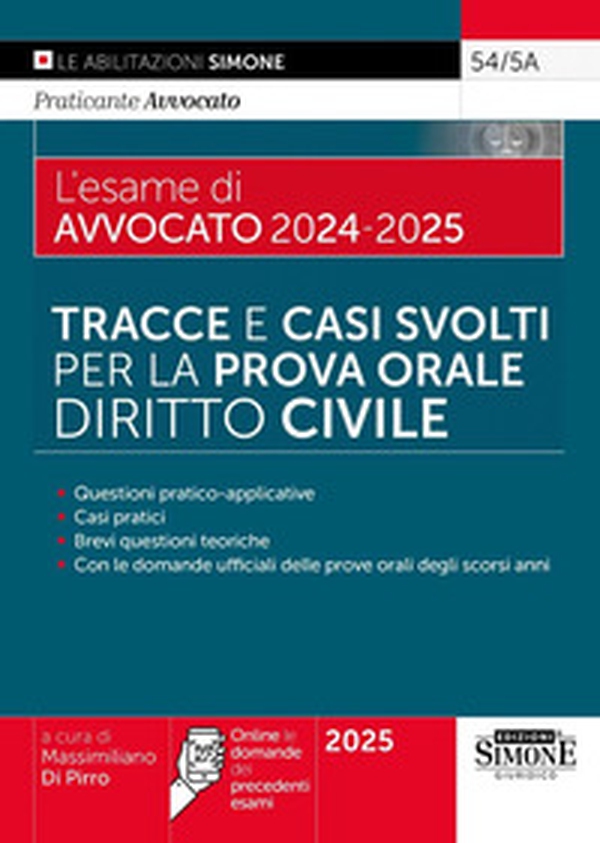 Il nuovo esame di avvocato 2024-2025. Tracce e casi svolti per la prova orale. Diritto civile - Librerie.coop
