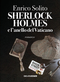 Sherlock Holmes e l'anello del Vaticano - Librerie.coop