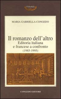 Il romanzo dell'altro. Editoria italiana e francese a confronto (1985-1995) - Librerie.coop