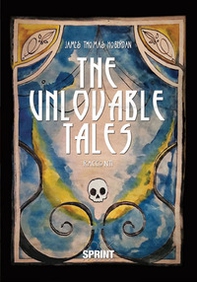 The unlovable tales - Librerie.coop