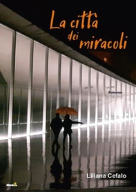 La città dei miracoli - Librerie.coop