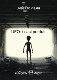 UFO: i casi perduti - Librerie.coop