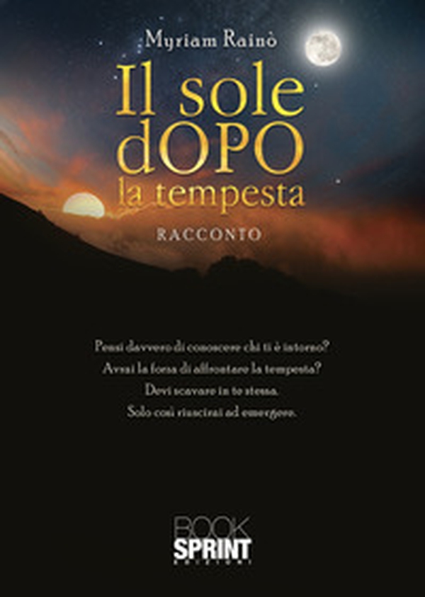 Il sole dopo la tempesta - Librerie.coop Il sole dopo la tempesta - Librerie.coop