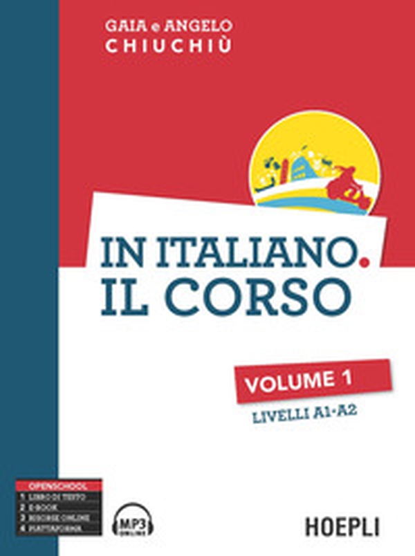 In italiano. Il corso. Livelli A1-A2 - Vol. 1 - Librerie.coop In italiano. Il corso. Livelli A1-A2 - Vol. 1 - Librerie.coop
