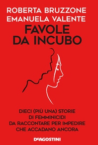 Favole da incubo. Dieci (più una) storie di femminicidi da raccontare per impedire che accadano ancora - Librerie.coop Favole da incubo. Dieci (più una) storie di femminicidi da raccontare per impedire che accadano ancora - Librerie.coop