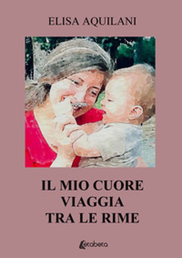 Il mio cuore viaggia tra le rime - Librerie.coop Il mio cuore viaggia tra le rime - Librerie.coop
